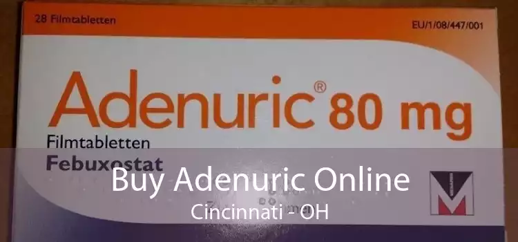Buy Adenuric Online Cincinnati - OH