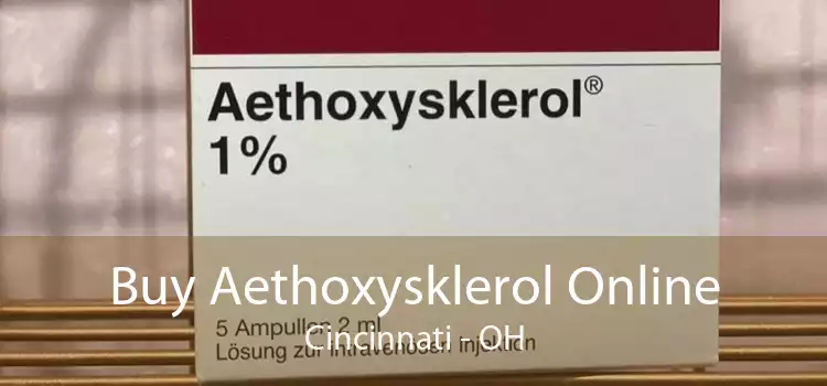 Buy Aethoxysklerol Online Cincinnati - OH