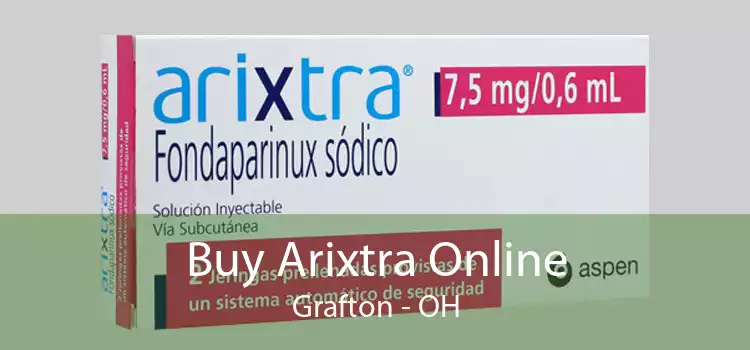 Buy Arixtra Online Grafton - OH