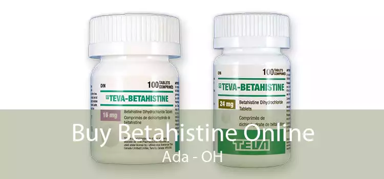 Buy Betahistine Online Ada - OH