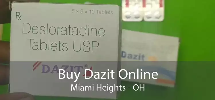 Buy Dazit Online Miami Heights - OH