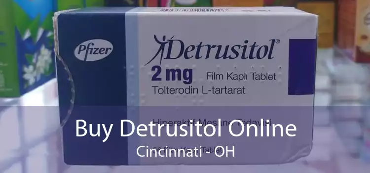 Buy Detrusitol Online Cincinnati - OH