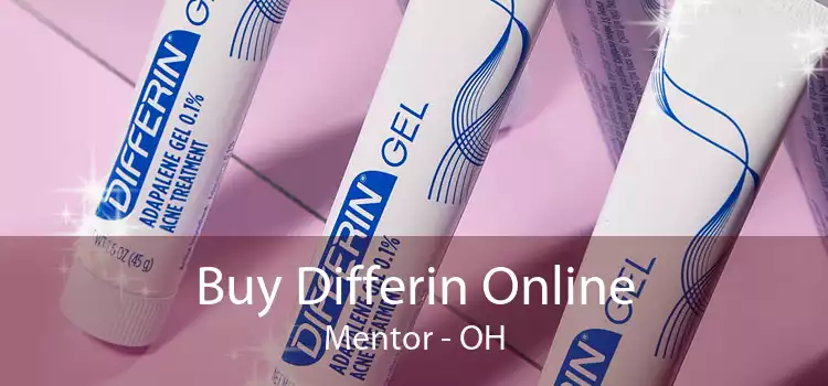 Buy Differin Online Mentor - OH