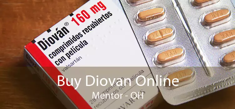 Buy Diovan Online Mentor - OH