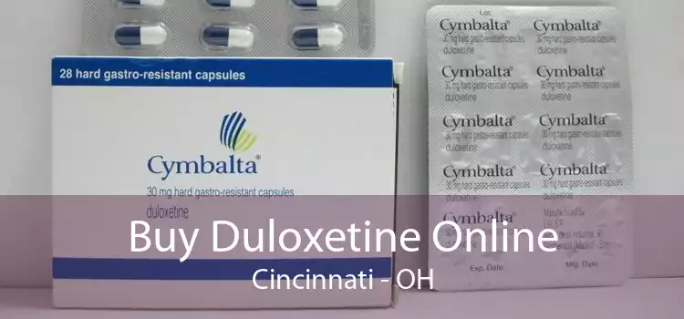 Buy Duloxetine Online Cincinnati - OH