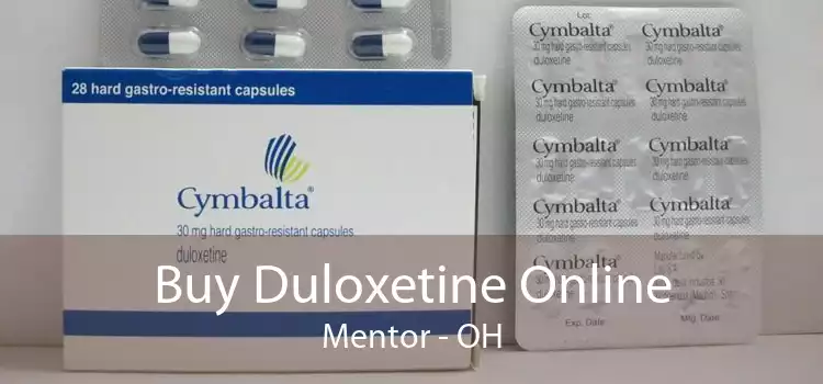 Buy Duloxetine Online Mentor - OH