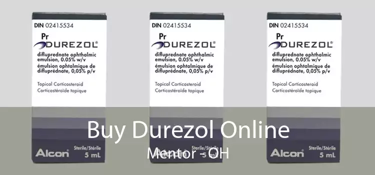 Buy Durezol Online Mentor - OH