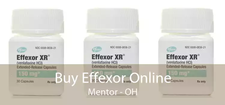 Buy Effexor Online Mentor - OH