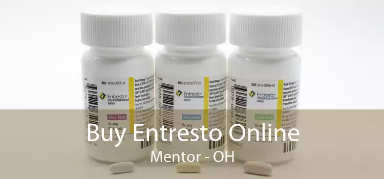 Buy Entresto Online Mentor - OH