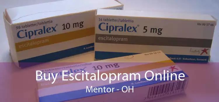 Buy Escitalopram Online Mentor - OH