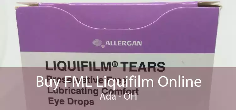 Buy FML Liquifilm Online Ada - OH