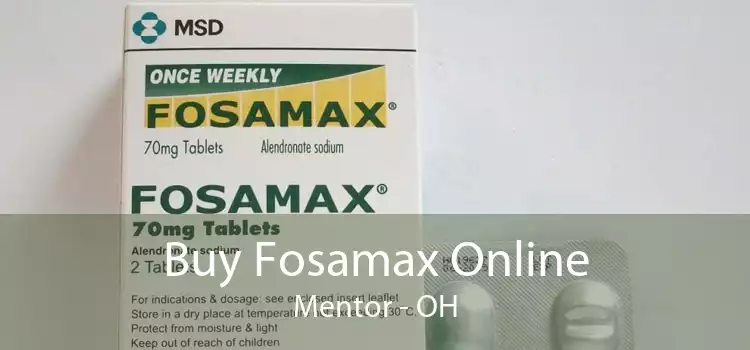 Buy Fosamax Online Mentor - OH
