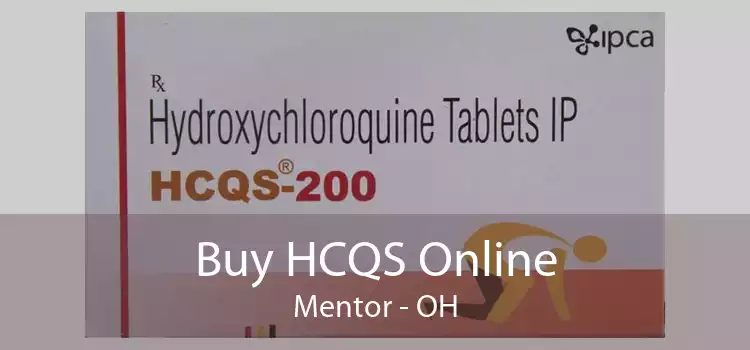 Buy HCQS Online Mentor - OH