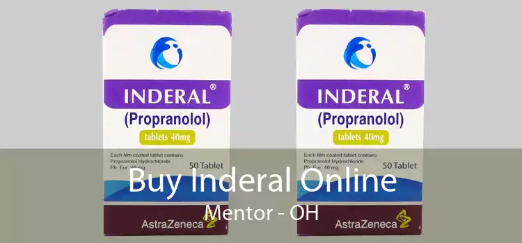 Buy Inderal Online Mentor - OH