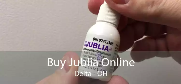Buy Jublia Online Delta - OH