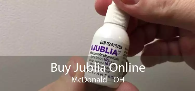 Buy Jublia Online McDonald - OH