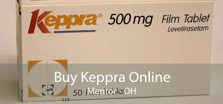 Buy Keppra Online Mentor - OH