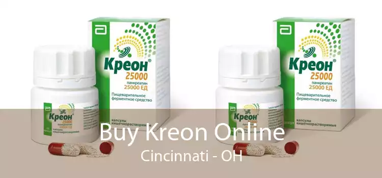 Buy Kreon Online Cincinnati - OH