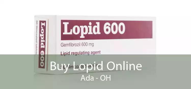 Buy Lopid Online Ada - OH