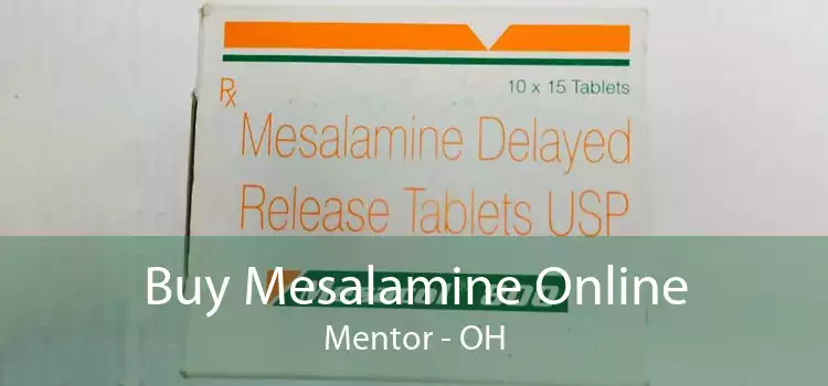 Buy Mesalamine Online Mentor - OH