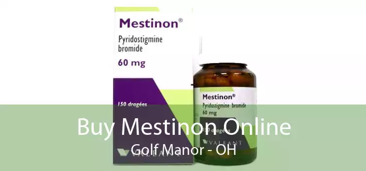 Buy Mestinon Online Golf Manor - OH