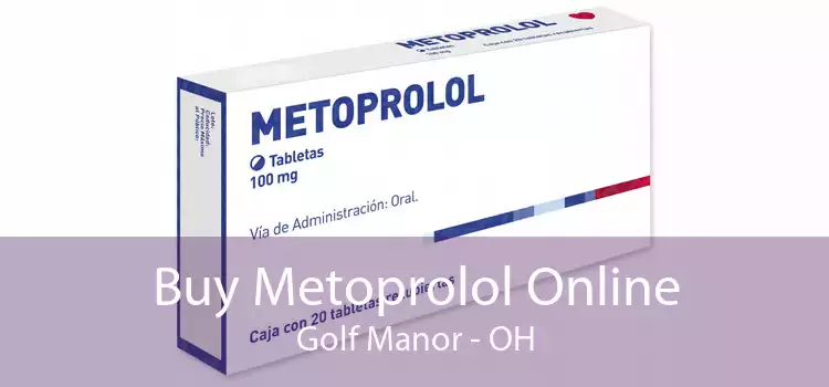 Buy Metoprolol Online Golf Manor - OH