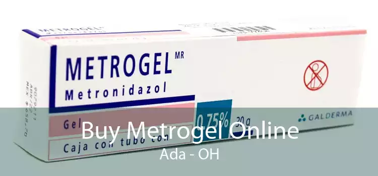 Buy Metrogel Online Ada - OH