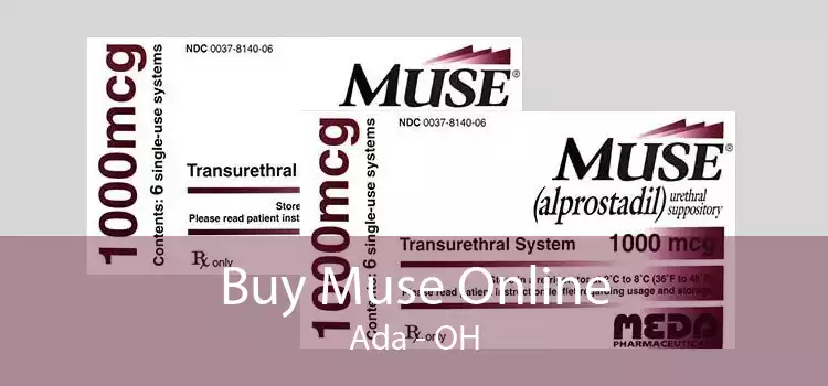 Buy Muse Online Ada - OH