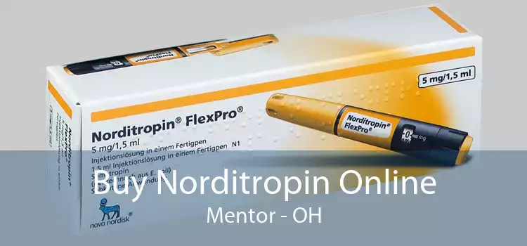 Buy Norditropin Online Mentor - OH