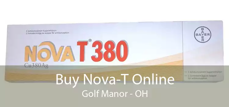 Buy Nova-T Online Golf Manor - OH