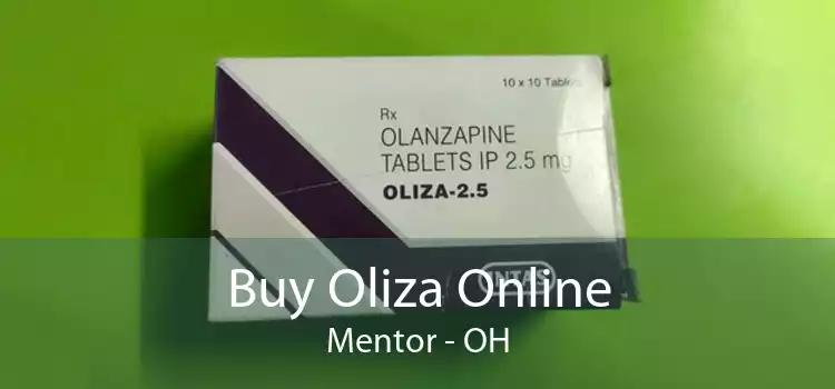 Buy Oliza Online Mentor - OH