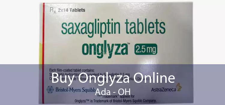 Buy Onglyza Online Ada - OH