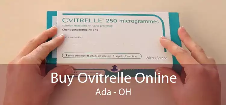 Buy Ovitrelle Online Ada - OH