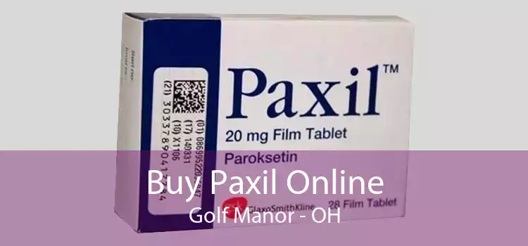 Buy Paxil Online Golf Manor - OH