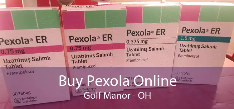Buy Pexola Online Golf Manor - OH