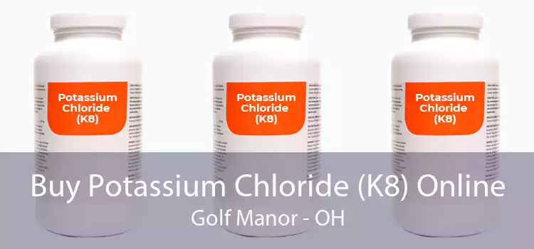 Buy Potassium Chloride (K8) Online Golf Manor - OH