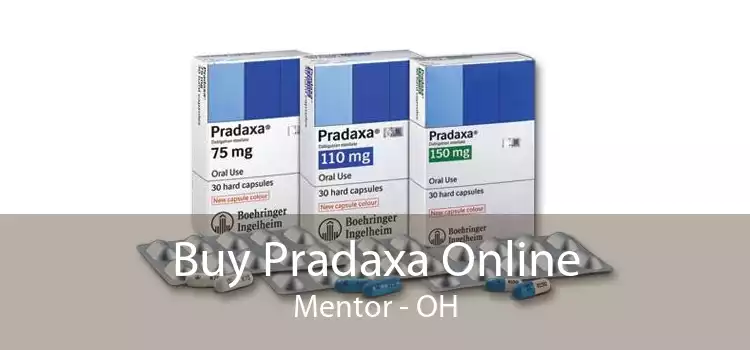 Buy Pradaxa Online Mentor - OH