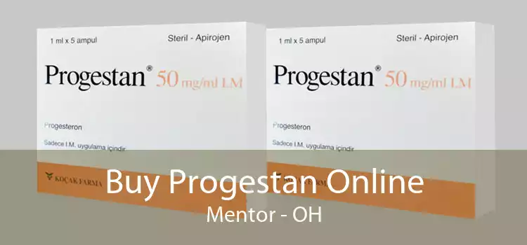 Buy Progestan Online Mentor - OH
