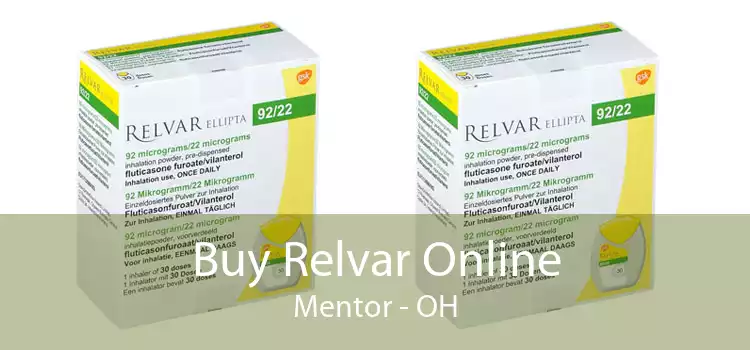 Buy Relvar Online Mentor - OH