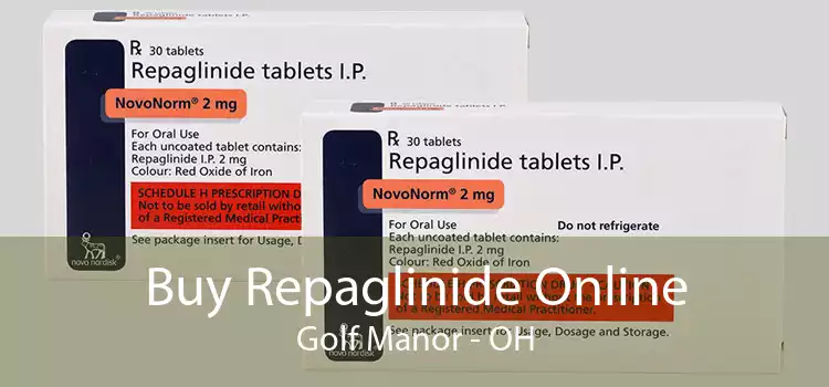 Buy Repaglinide Online Golf Manor - OH