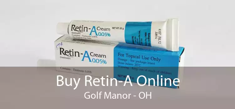 Buy Retin-A Online Golf Manor - OH