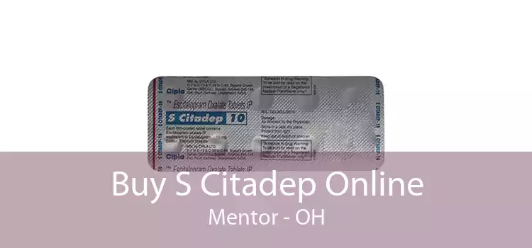 Buy S Citadep Online Mentor - OH