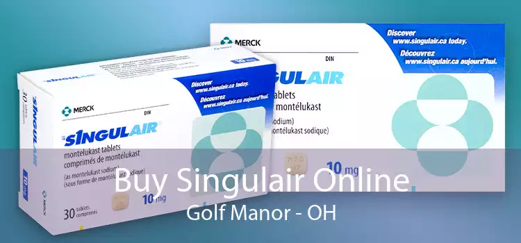 Buy Singulair Online Golf Manor - OH