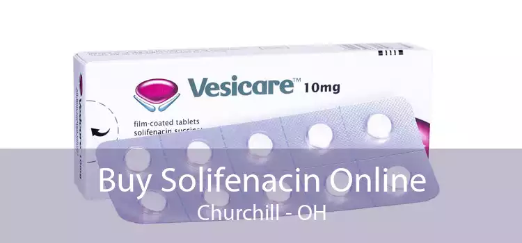 Buy Solifenacin Online Churchill - OH