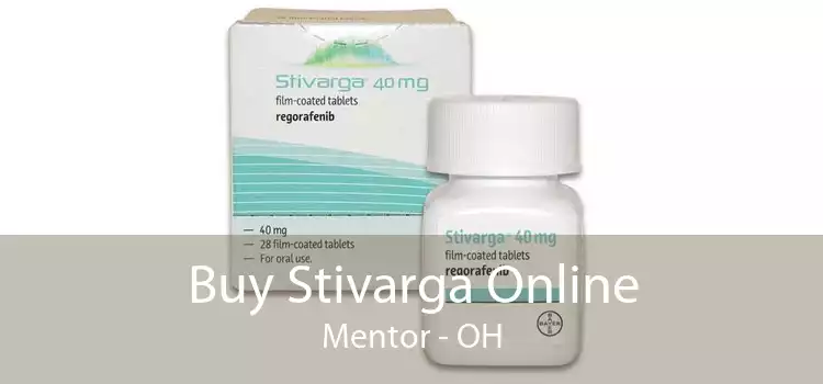 Buy Stivarga Online Mentor - OH