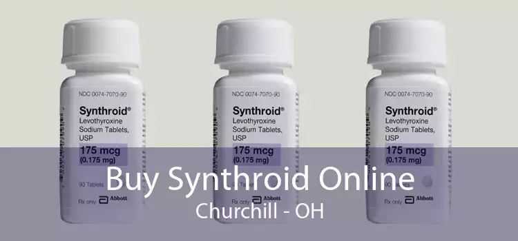 Buy Synthroid Online Churchill - OH