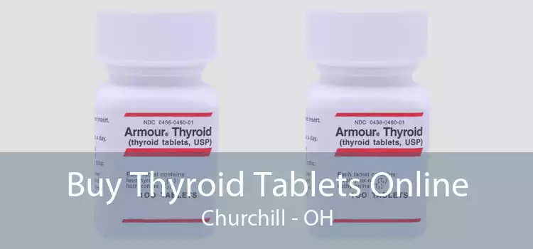 Buy Thyroid Tablets Online Churchill - OH