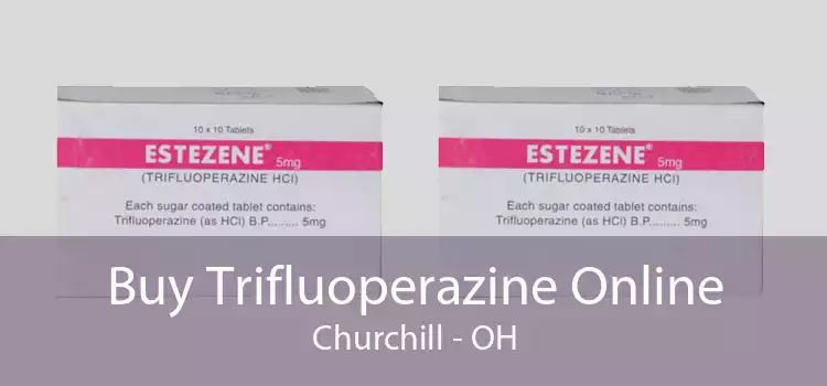 Buy Trifluoperazine Online Churchill - OH