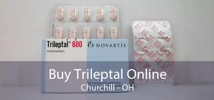Buy Trileptal Online Churchill - OH