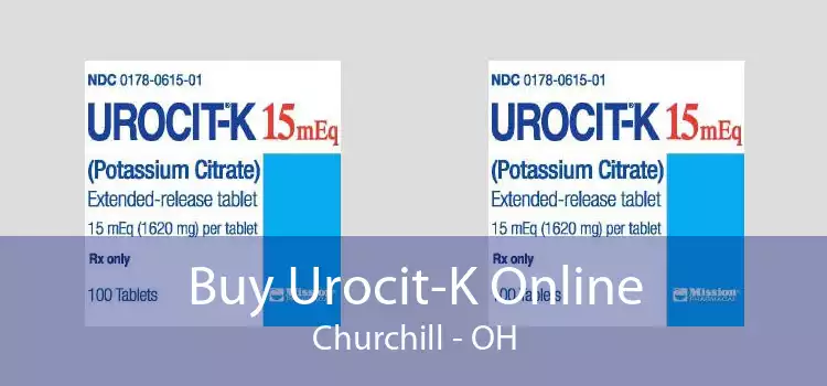 Buy Urocit-K Online Churchill - OH